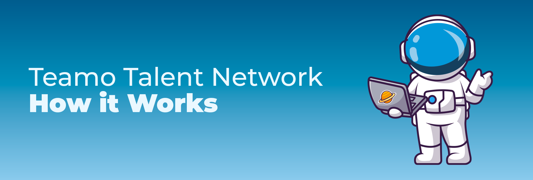 Teamo Talent Network: How it Works
